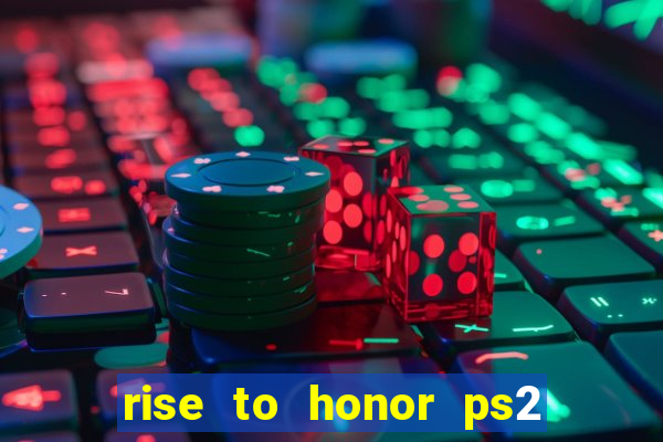 rise to honor ps2 iso pt br